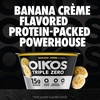 image:imageOikos Triple Zero Banana Creme Nonfat Greek Yogurt 0 Fat 0g Added Sugar and 0 Artificial Sweeteners Just Delicious High Protein Yogurt 53 OZ Cup